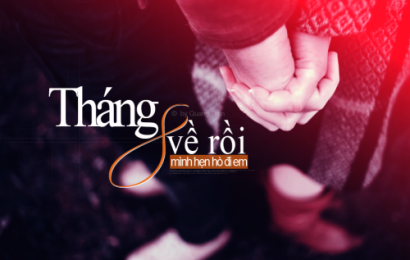 Tháng 8 rồi mình hò hẹn đi anh