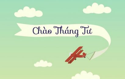 THÁNG TƯ VỀ …!