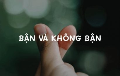 BẬN VÀ KHÔNG BẬN